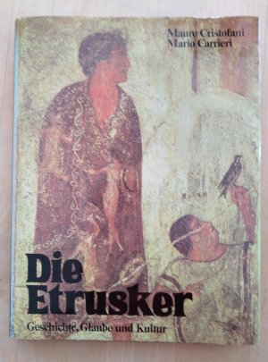 gebrauchtes Buch – Mauro Cristofani – Die Etrusker, Geschichte, Glaube und Kultur