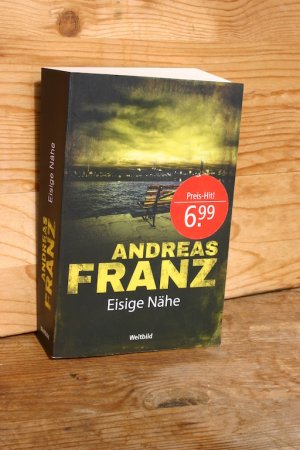 Eisige Nähe. Kriminalroman