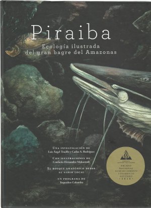 Piraiba. Ecología ilustrada del gran bagre del Amazonas