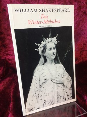 Das Winter-Mährchen. Übersetzt von Christoph Martin Wieland. (= Theatralische Werke in 21 Einzelbänden. Band 21).