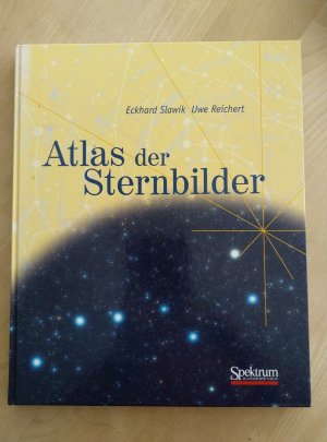 Atlas der Sternbilder; Ein astronomischer Wegweiser in Photographien