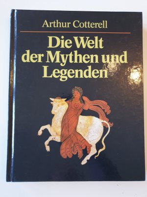 Die Welt der Mythen und Legenden