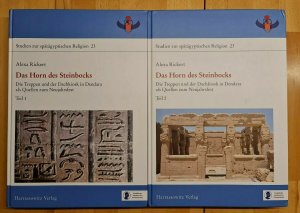 Das Horn des Steinbocks: Die Treppen und der Dachkiosk in Dendara. Band I + II