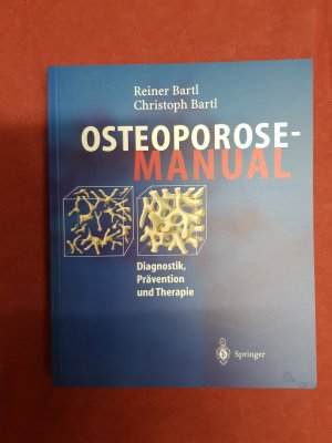 gebrauchtes Buch – Bartl, Reiner; Bartl – Osteoporose-Manual