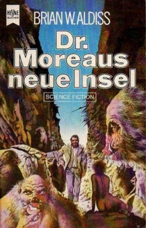 Dr. Moreaus neue Insel ; Science Fiction-Roman