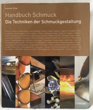 Handbuch Schmuck - Die Techniken der Schmuckgestaltung