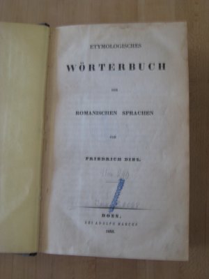 Etymologisches Wörterbuch der romanischen Sprachen + 2 Beilagen