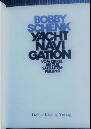 gebrauchtes Buch – Bobby Schenk – Yachtnavigation