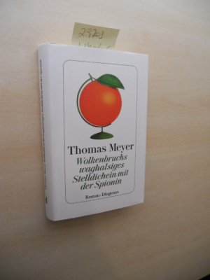 gebrauchtes Buch – Thomas Meyer – Wolkenbruchs waghalsiges Stelldichein mit der Spionin. Roman.