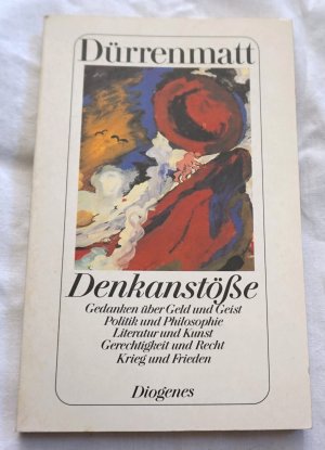 gebrauchtes Buch – Friedrich Dürrenmatt – Denkanstöße - Gedanken über Geld und Geist, Politik und Philosophie, Literatur und Kunst, Gerechtigkeit und Recht, Krieg und Frieden (1989)