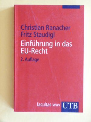 Einführung in das EU-Recht - Institutionen, Recht und Politiken der Europäischen Union