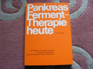 gebrauchtes Buch – G. Schmidt – Pankreas-Ferment-Therapie heite