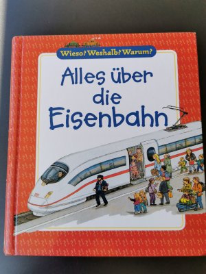 gebrauchtes Buch – Patricia Mennen – Wieso? Weshalb? Warum? Alles über die Eisenbahn (Band 8)