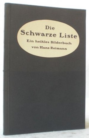 Die schwarze Liste. Ein heikles Bilderbuch.