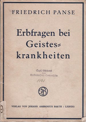 gebrauchtes Buch – Friedrich Panse – Erbfragen bei Geisteskrankheiten - Nach Vorträgen an der Staatsmedizinischen Akademie Berlin