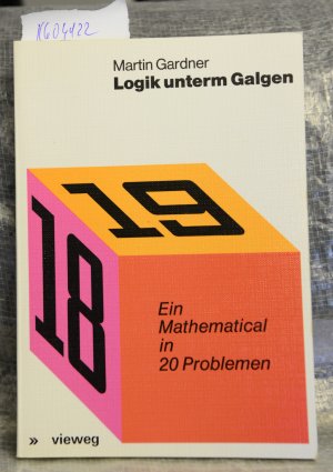 gebrauchtes Buch – Gardner Martin – Logik unterm Galgen - Ein Mathematical in 20 Problemen - Mit 125 Bildern