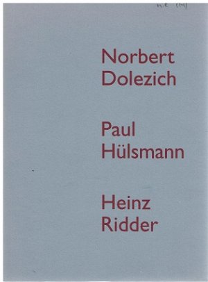 Drei Künstler und Kunsterzieher in Recklinghausen.