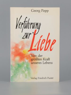 gebrauchtes Buch – Georg Popp – Verführung zur Liebe