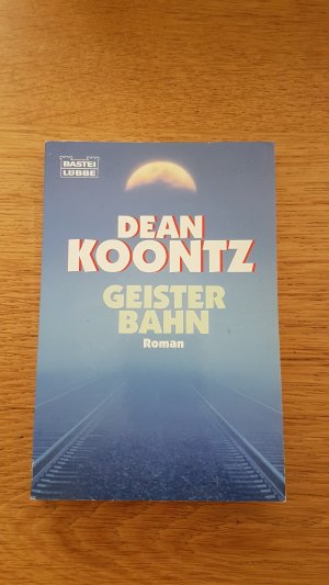 gebrauchtes Buch – Dean Koontz – Geisterbahn