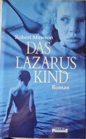 gebrauchtes Buch – Robert Mawson – Das Lazaruskind