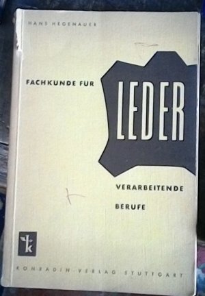 Fachkunde für lederverarbeitende Berufe.