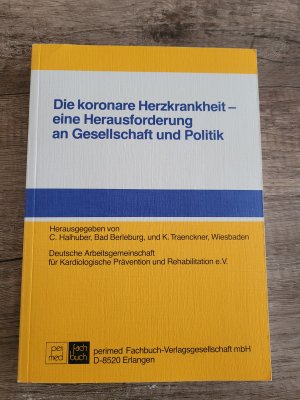 Die koronare Herzkrankheit - eine Herausforderung an Gesellschaft und Politik