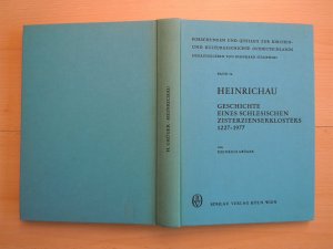 Heinrichau. Geschichte eines schlesischen Zisterzienserklosters 1227-1977. (Forschungen und Quellen zur Kirchen- und Kulturgeschichte Ostdeutschlands ; […]