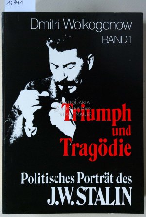 Triumph und Tragödie: Politisches Porträt des J. W. Stalin. (4 Bde., 1/1, 1/2, 2/1, 2/2)