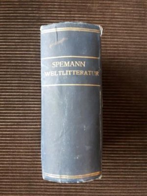 antiquarisches Buch – Spemann – Spemanns goldenes Buch der Weltliteratur / Eine Hauskunde für Jedermann