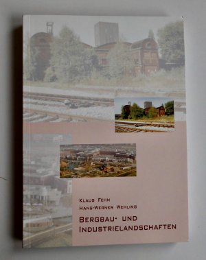 Bergbau- und Industrielandschaften unter besonderer Berücksichtigung von Steinkohlenbergbau und Eisen- und Stahlindustrie. (L2)