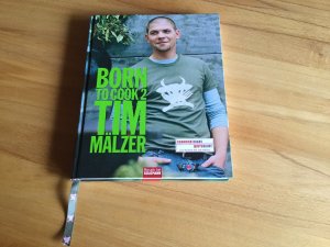 gebrauchtes Buch – Tim Mälzer – Born to Cook II - -