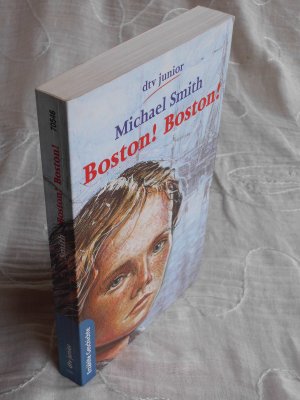 Boston! Boston! Roman - Deutsche Erstausgabe