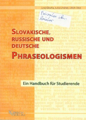 gebrauchtes Buch – Glovna, Juraj / Lindner – Slovakische, russische und deutsche Phraseologismen. Ein Handbuch für Studierende