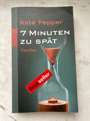 gebrauchtes Buch – Kate Pepper – 7 Minuten zu spät