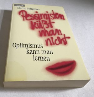 Pessimisten küsst man nicht