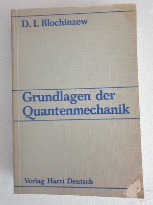 Grundlagen der Quantenmechanik