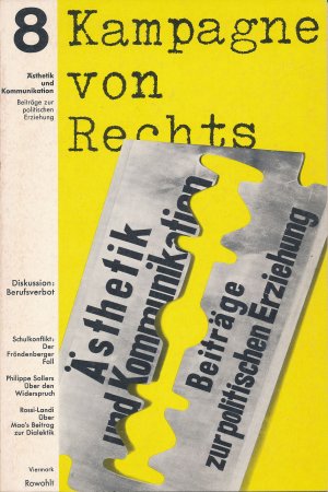 gebrauchtes Buch – Ästhetik und Kommunikation - Beiträge zur politischen Erziehung – Ä Und K Heft 8 : Kampagne von rechts