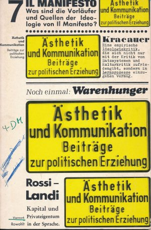 Ä Und K Heft 7 : IL Manifesto / Warenhunger / Rossi-Landi