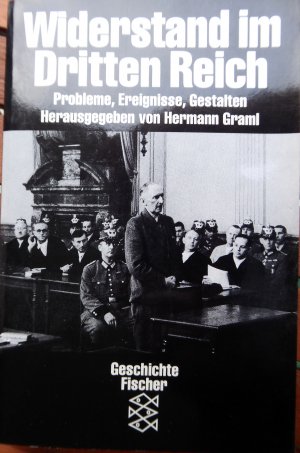 Widerstand im Dritten Reich - Probleme, Ereignisse, Gestalten