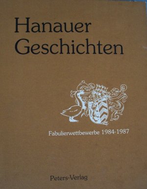 gebrauchtes Buch – Hanauer Geschichten - Fabulierwettbewerbe 1984-1987