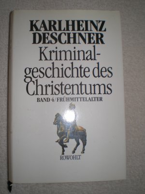 Kriminalgeschichte des Christentums.