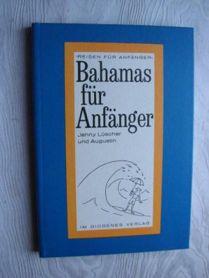 antiquarisches Buch – Lüscher, Jenny und Augustin – Bahamas für Anfänger.