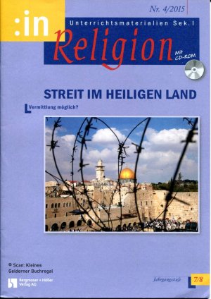 gebrauchtes Buch – pädagogisch-didaktische Fachzeitschrift – in Religion 4/2015:  STREIT IM HEILIGEN LAND - Vermittlung möglich? / mit zwei OH-Farbfolien + Heft-CD