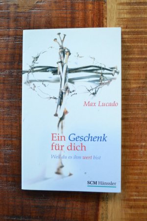 Ein Geschenk für dich - Weil du es ihm wert bist