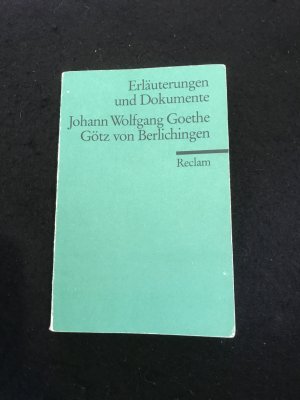 gebrauchtes Buch – Volker Neuhaus – Erläuterungen und Dokumente zu Johann Wolfgang Goethe: Götz von Berlichingen