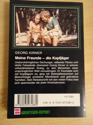 gebrauchtes Buch – Georg Kirner – Meine Freunde - Die Kopfjäger MIT AUTOGRAMM ! Mit Rucksack durch Borneo und die Philippinen