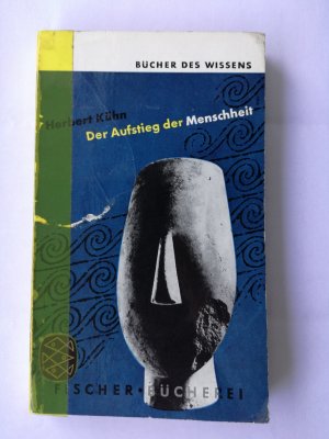 gebrauchtes Buch – Herbert Kühn – Der Aufstieg der Menschheit. (Nr. 82)