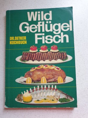 antiquarisches Buch – Dr. Oetker – Wild Geflügel Fisch