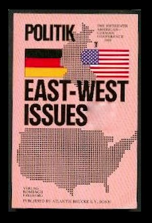 gebrauchtes Buch – Ohne Autor. Pusblished by the Atlantik Brücke e – Politik EAST - WEST Issues XVIII The Eighteenth German American Conference 1995. Towards a Redefinition of the German-American Partnership