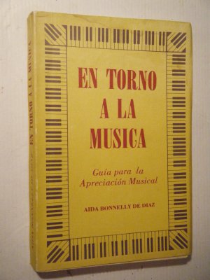 En torno a la música. Guía para la apreciación musical. Con dedicatoria del autor de 1978